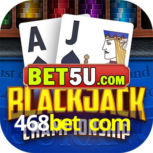 468bet com